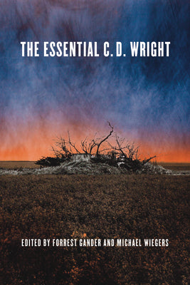 [05/13/25] Gander, Forrest & Wiegers, Michael (eds.): The Essential C.D. Wright