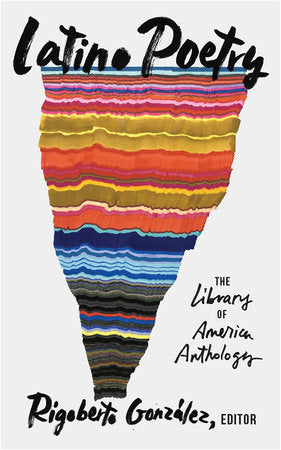 González, Rigoberto (ed.): Latino Poetry: The Library of America Anthology (HB)