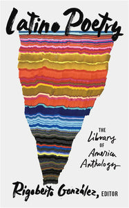 González, Rigoberto (ed.): Latino Poetry: The Library of America Anthology (HB)