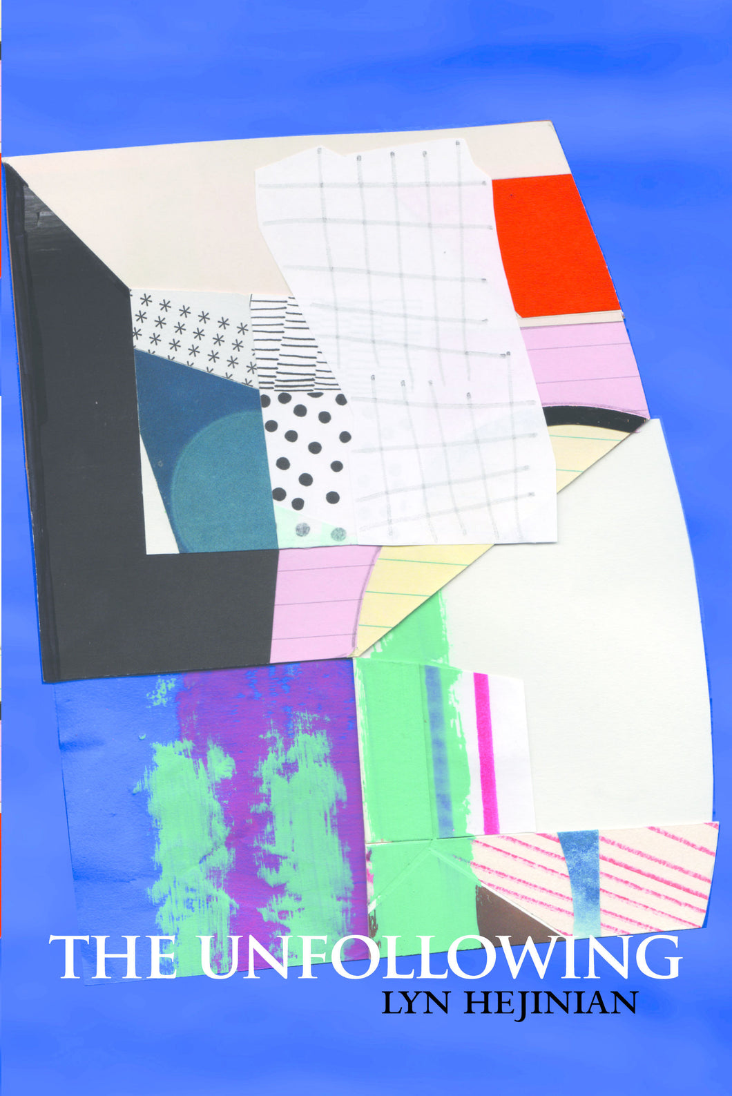 Hejinian, Lyn: Unfollowing