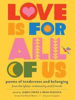 [05/06/25] Crews, James: Love Is for All of Us: Poems of Tenderness and Belonging from the LGBTQ+ Community and Friends