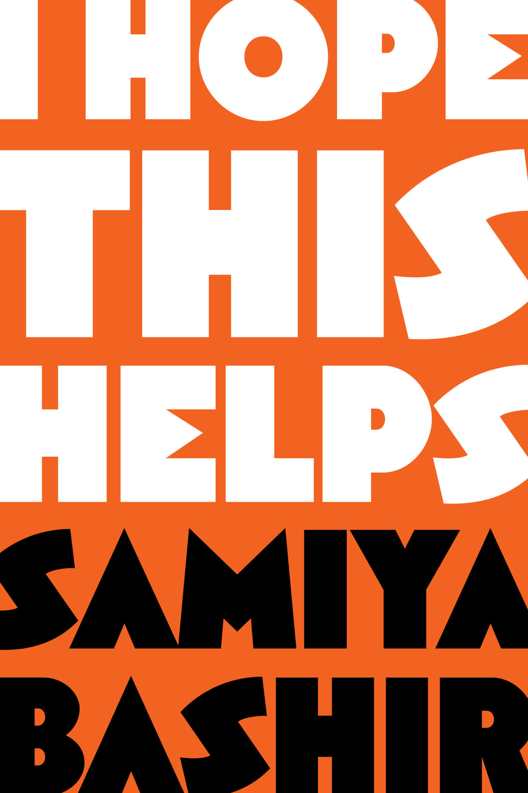 Bashir, Samiya: I Hope This Helps