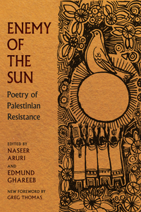 [W4G] PRE-ORDER [09/16/25] Aruri, Naseer & Edmund Ghareeb (eds.): Enemy of the Sun: Poetry of Palestinian Resistance