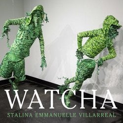 Villarreal, Stalina Emmanuelle: Watcha