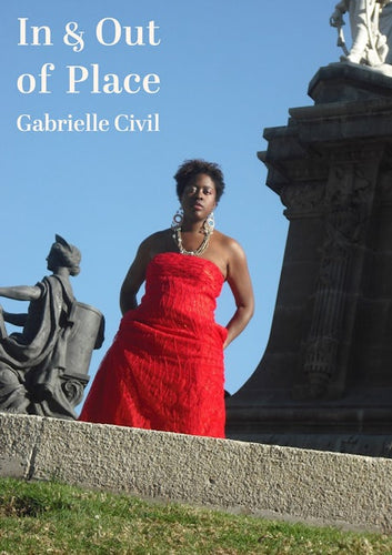 Civil, Gabrielle: In and Out of Place