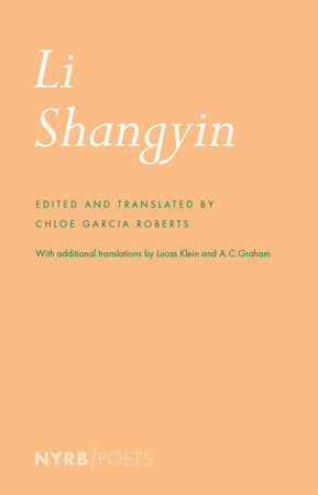 Li, Shangyin / Garcia-Roberts, Graham, Klein (trs.): Li Shangyin