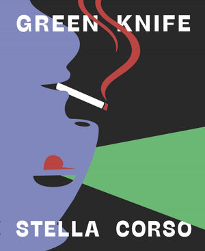 Corso, Stella: Green Knife