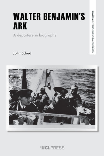 [06/05/26] Schad, John: Walter Benjamin's Ark