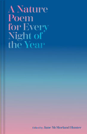 [03/03/26] McMorland Hunter, Jane (ed.): A Nature Poem for Every Night of the Year (HB)