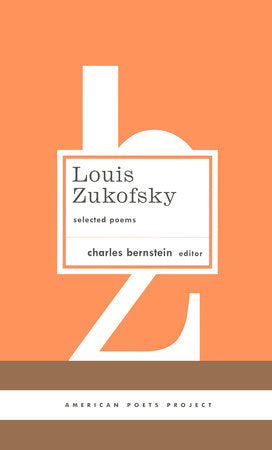 Zukofsky, Louis / Bernstein, Charles (ed.): Selected Poems (HB)