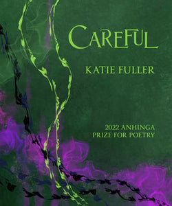 Fuller, Katie E.: Careful