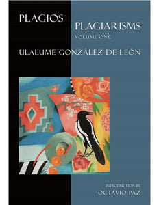 León, Ulalume González de: Vol. 1: Plagios/Plagiarisms
