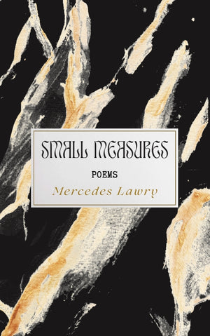 Lawry, Mercedes: Small Measures