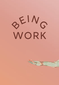 Dubrule, Dorothy (ed): Being Work