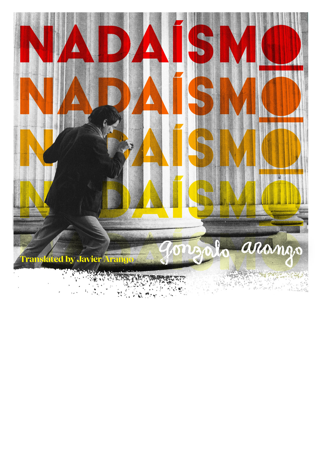 [01/28/25] Arango, Gonzalo / Arango, Javier (tr.): NADAÍSMO