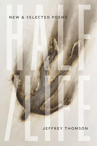 Thomas, Jeffrey: Half/Life: New & Selected