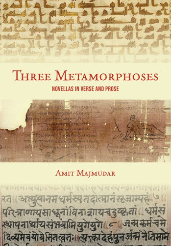 [10/01/25] Majmudar, Amit: Three Metamorphoses: Novellas in Verse & Prose