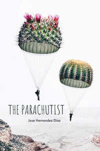 Diaz, Jose Hernandez: The Parachutist