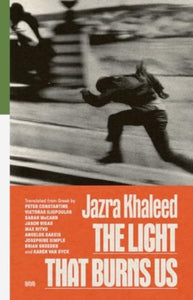 Khaleed, Jazra: The Light That Burns Us