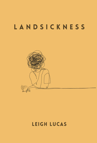 Lucas, Leigh: Landsickness