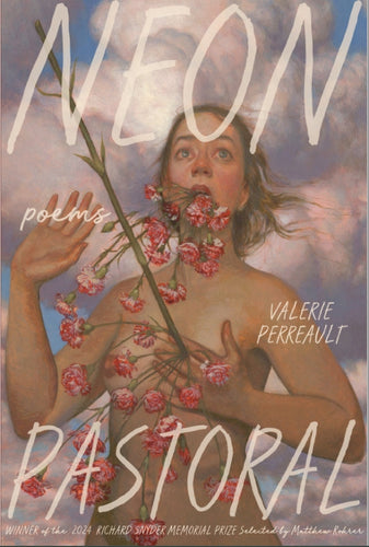 Perreault, Valerie: Neon Pastoral