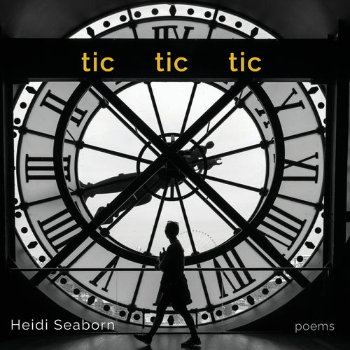 Seaborn, Heidi: Tic Tic Tic