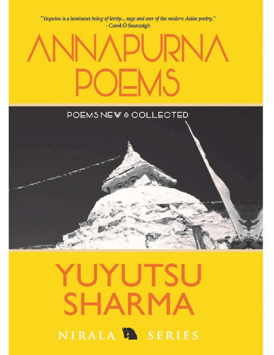 Sharma, Yuyutsu: Annapurna Poems