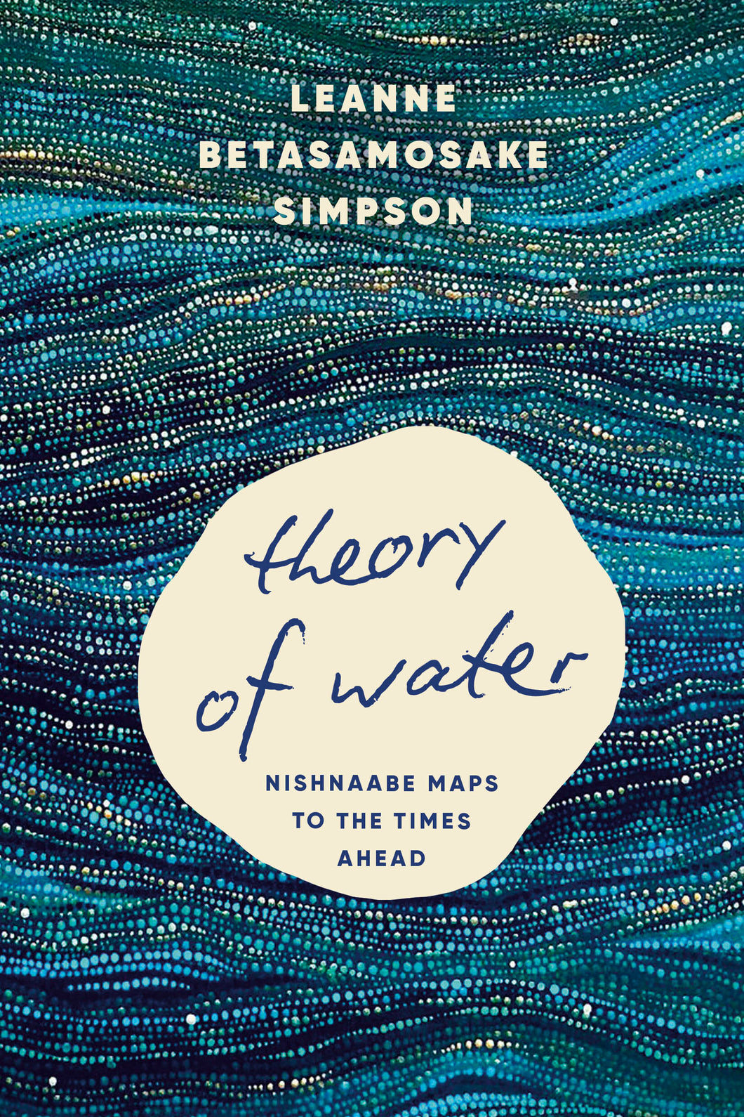 [W4G] Simpson, Leanne Betasamosake: Theory of Water