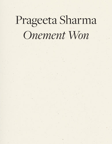 [09/02/25] Sharma, Prageeta: Onement Won