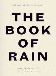 [10/07/25] Al-Anṣārī, Abū Zayd / Larsen, David (tr.): The Book of Rain