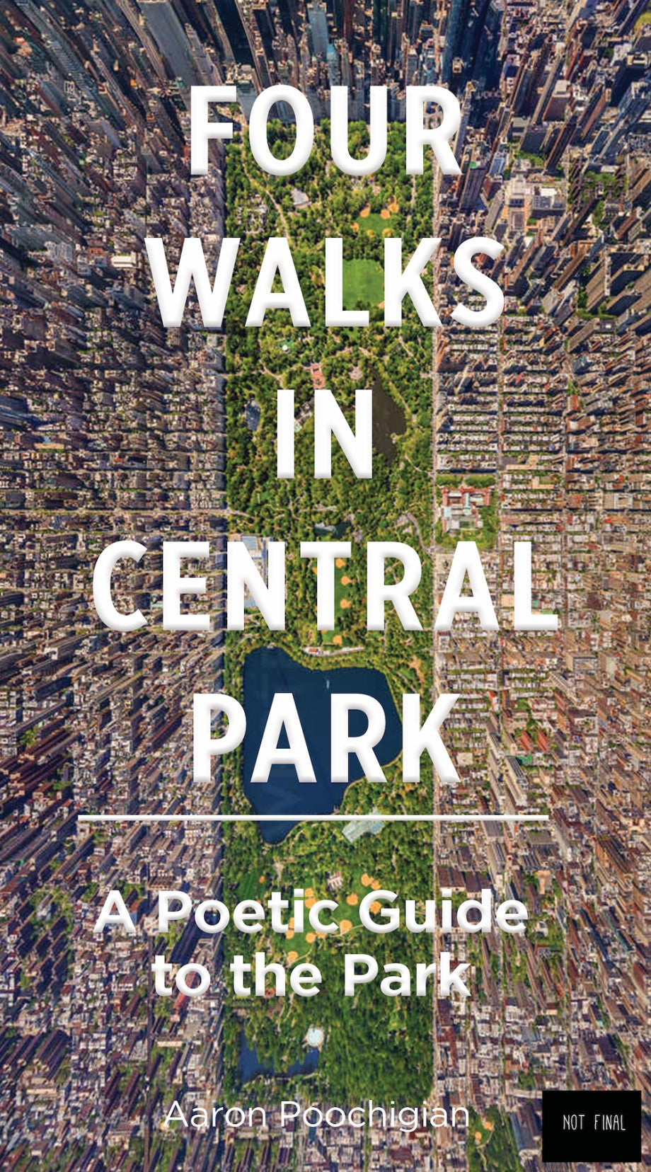 Poochigian, Aaron: Four Days in Central Park