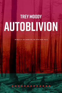 Moody, Trey: Autoblivion