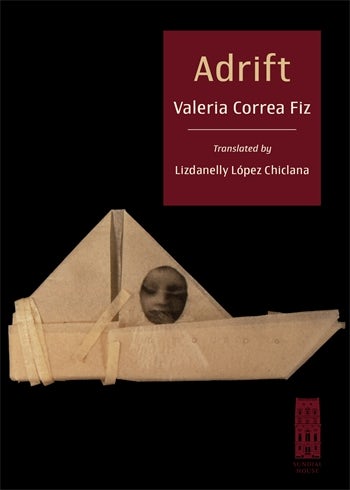 Fiz, Valeria Correa / Chiclana, Lizdanelly López (tr.): Adrift