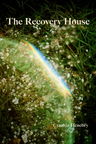 Henebry, Cynthia: The Recovery House