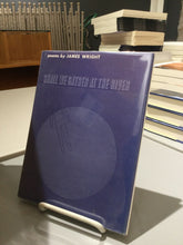 Wright, James: Shall We Gather at the River [used hardcover]