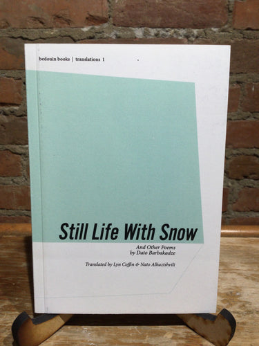 [Rare] Barbakadze, Dato: Still Life with Snow and Other Poems [used paperback]