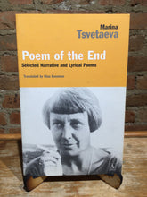 [Rare] Tsvetaeva, Marina: Poem of the End: Selected Narrative and Lyrical Poems [used paperback]