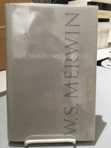 Merwin, W.S.: The Shadow of Sirius [used hardcover]