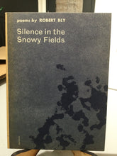Bly, Robert: Silence in the Snowy Fields [used paperback]