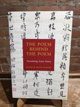 Ed. Stewart, Frank: The Poem Behind the Poem: Translating Asian Poetry [used paperback]