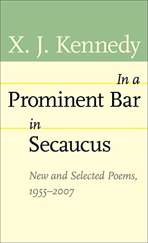 Kennedy, X.J.: In a Prominent Bar in Secaucus [used paperback]