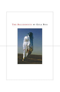 Biss, Eula: The Balloonists [used paperback]