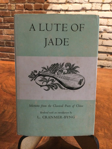Cranmer-Byng, L. (ed.): A Lute of Jade [used hardcover]