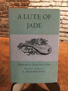Cranmer-Byng, L. (ed.): A Lute of Jade [used hardcover]