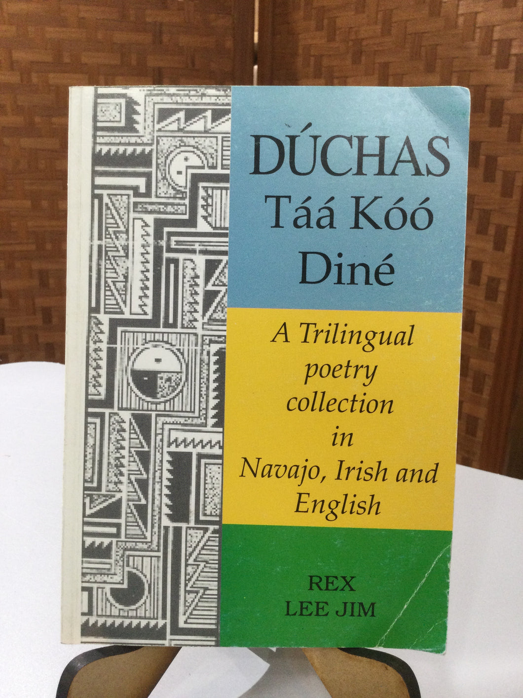 Jim, Rex Lee: Dúchas Táá Kóó Diné [used paperback]