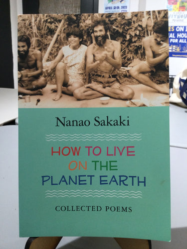 [Rare] Sakaki, Nanao: How to Live on the Planet Earth [used paperback]