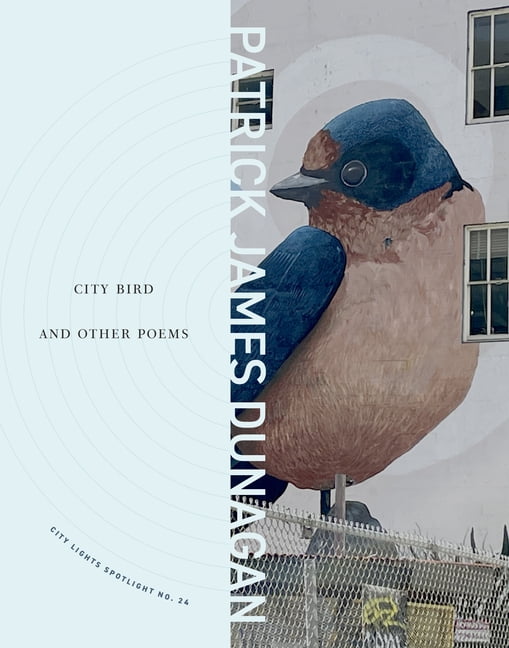 Dunagan, Patrick James: City Bird and Other Poems