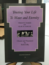 [Rare] Hauge, Olav: Trusting Your Life to Water and Eternity. Trans. Robert Bly [used paperback]