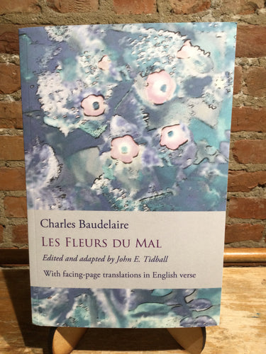 Baudelaire, Charles: Les Fleurs du Mal, ed. Tidball, John E. [used paperback]