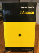 Shabtai, Aharon: J'Accuse [used paperback]